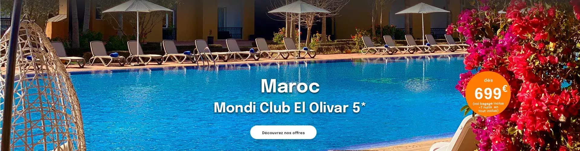 vue sur la piscine du Mondi Club El Olivar à Marrakech avec une offre de séjour à partir de 699€