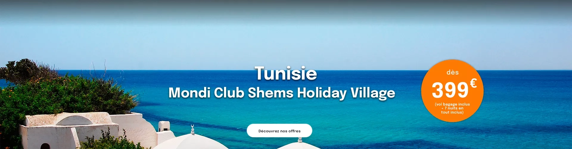 la mer avec en premier plan des toits de maisons blanches à Hammamet avec une offre dès 399€