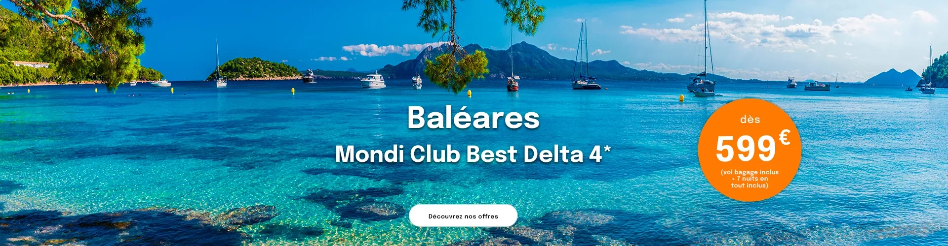 la mer turquoise aux Baléares avec des bateaux avec une offre à 599€