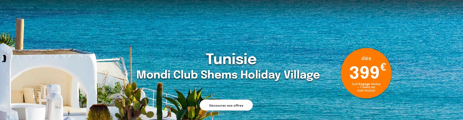 vue sur la mer en Tunisie et des toits blancs avec une offre dès 399€