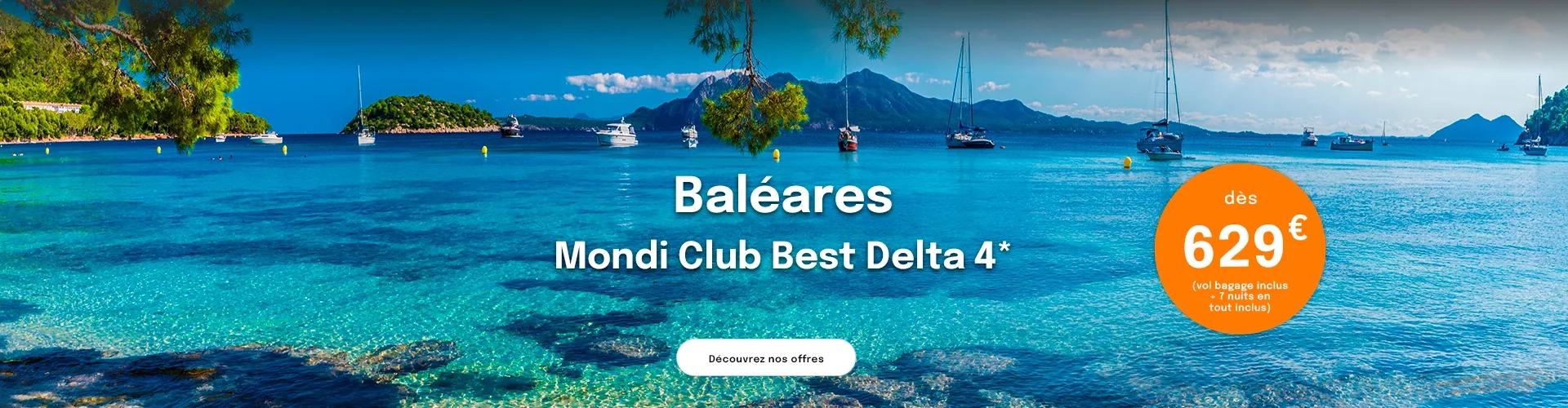 la mer aux Baléares avec une offre dès 629€