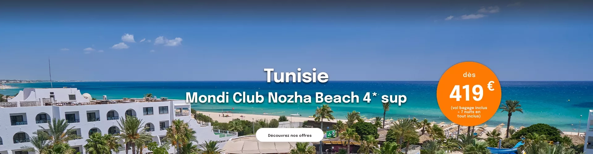 vue sur la mer en Tunisie et le Mondi Club Nozha Beach avec une offre dès 419€